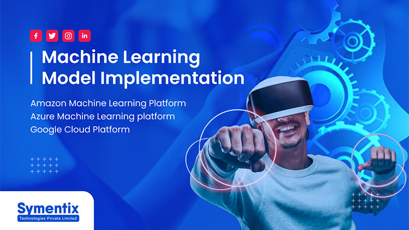 Machine learning model implementation for development Solutions in USA ...